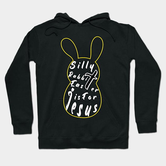 Silly Rabbit Easter is for Jesus, happy easter day funny gift, easter bunny Hoodie by artspot